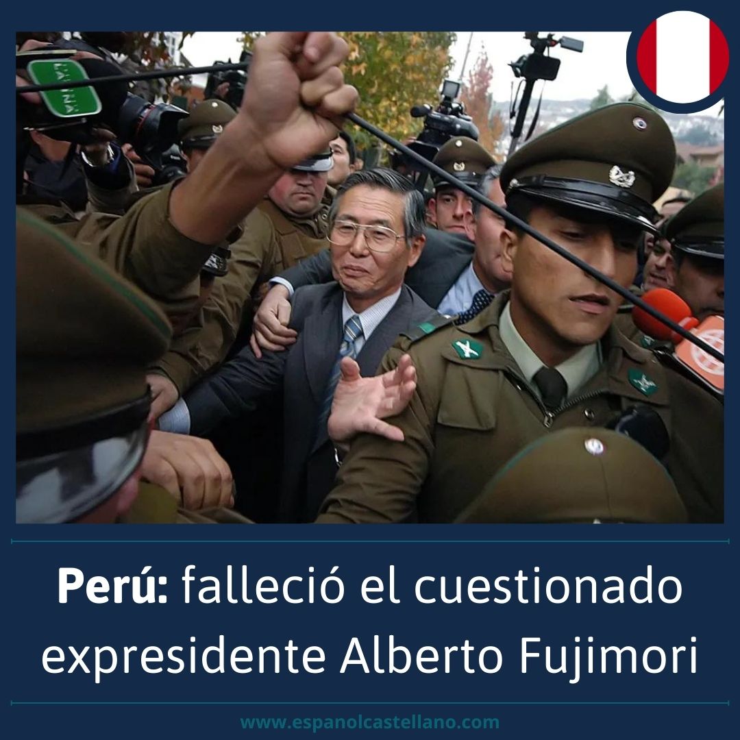 Perú: falleció el cuestionado expresidente Alberto Fujimori