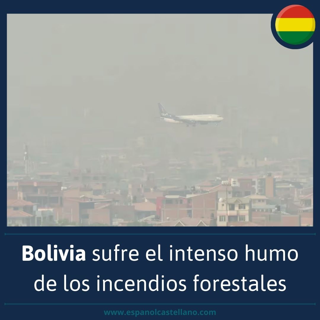 Bolivia sufre el intenso humo de los incendios forestales