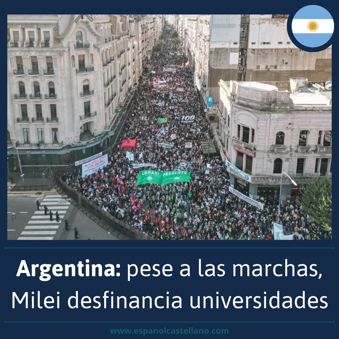 Argentina: pese a las marchas, Milei desfinancia universidades