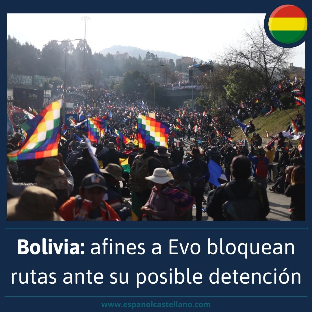 Bolivia: afines a Evo bloquean rutas ante su posible detención