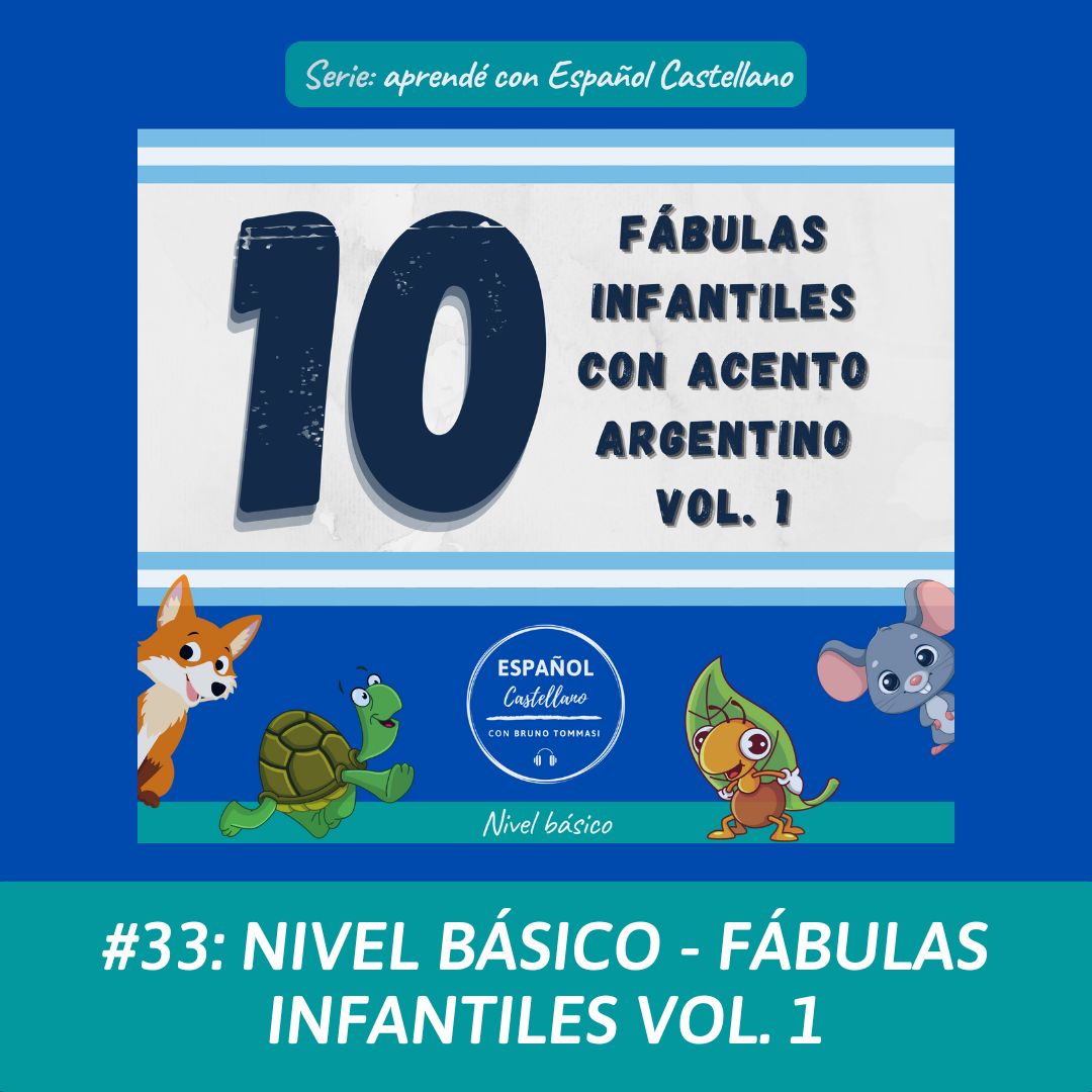 #33: Nivel básico – fábulas infantiles vol. 1