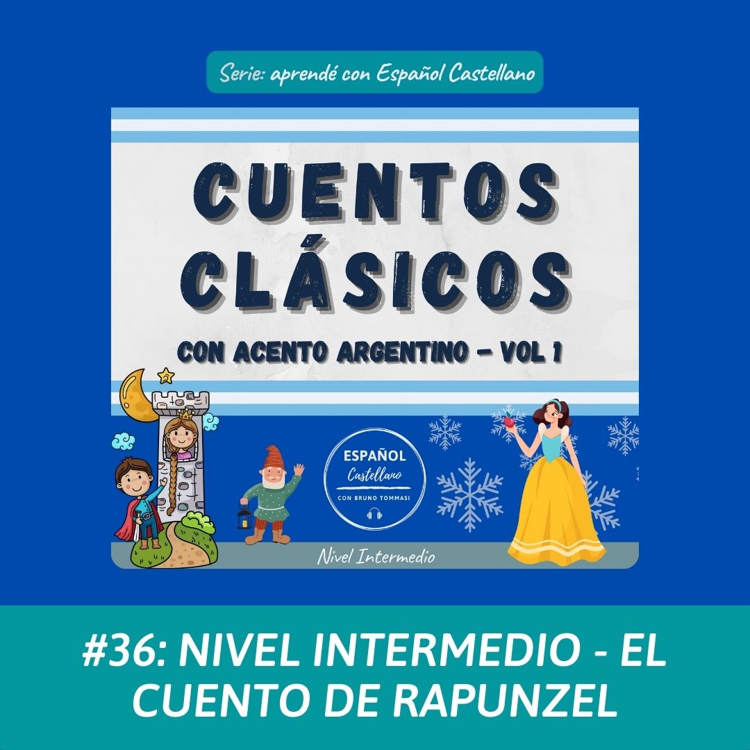 #36: Nivel intermedio – El cuento de Rapunzel