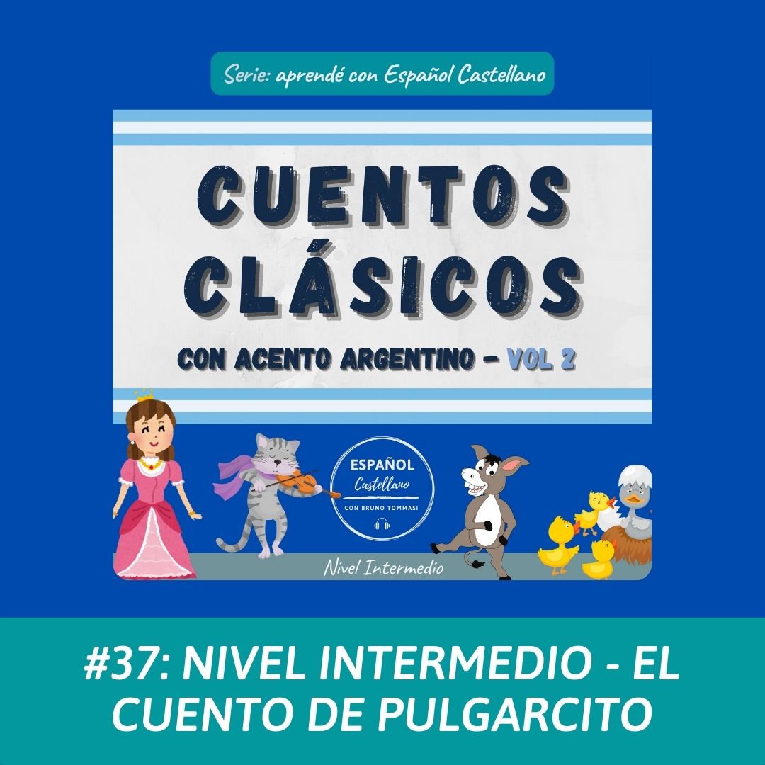 #37: Nivel intermedio – El cuento de Pulgarcito